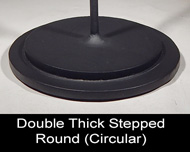 Double Stepped Round Base